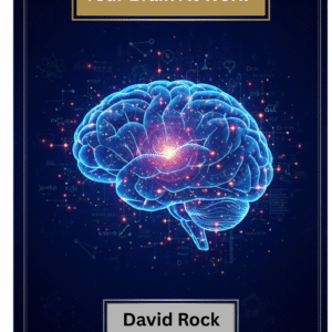 Your Brain at Work – Focus, Stress Control & Productivity Mastery Guide